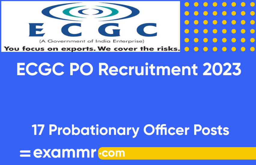 ECGC PO Recruitment 2023: Notification Out for 17 Probationary Officer Posts