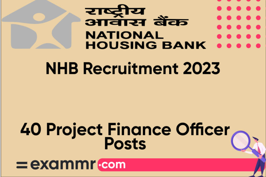 NHB Recruitment 2023: Notification Out for 40 Project Finance Officer Posts