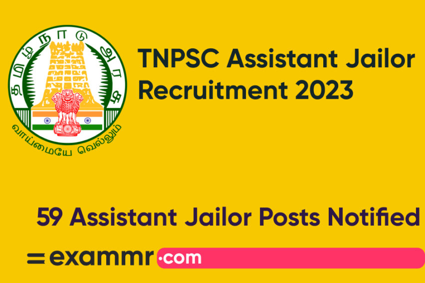 TNPSC Assistant Jailor Recruitment 2023: Notification Out for 59 Assistant Jailor Posts