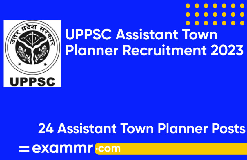 UPPSC Assistant Town Planner Recruitment 2023: Apply Online for 24 Vacancies