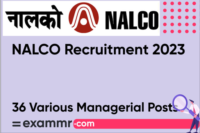 NALCO Recruitment 2023: Notification Out for 36 Managerial Posts, Check Details Here