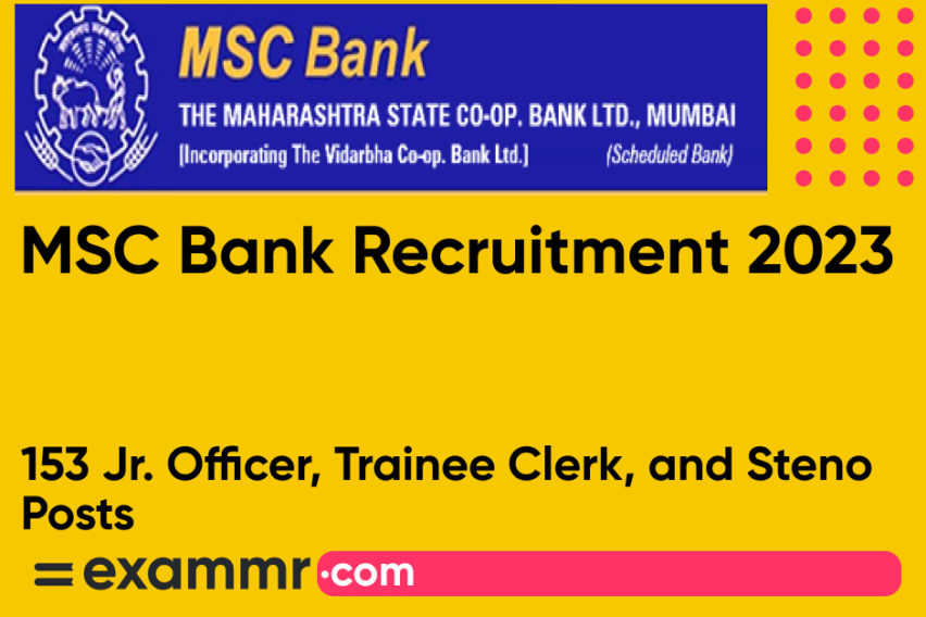 MSC Bank Recruitment 2023: Notification Out for 153 Jr. Officer, Trainee Clerk, and Typist Posts