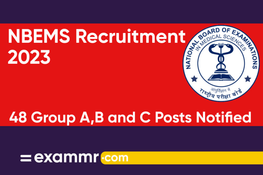 NBEMS Recruitment 2023: Notification Out for 48 Various Group A, B and C Posts