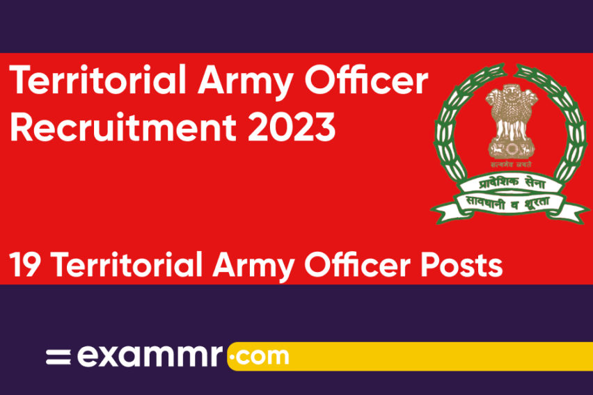 Territorial Army Officer Recruitment 2023: Notification Out for 19 Territorial Army Officer Posts