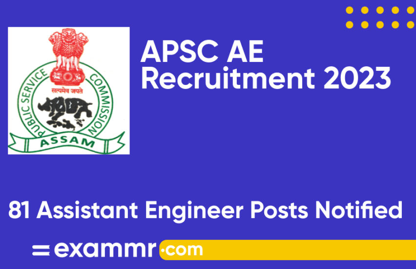 APSC AE Recruitment 2023: Notification Out for 81 Assistant Engineer Posts