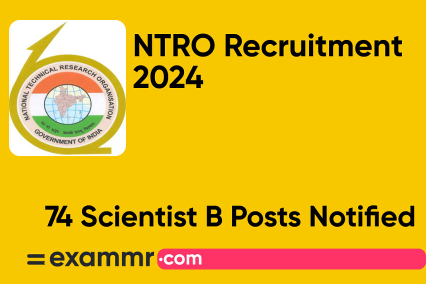 NTRO Recruitment 2024: Notification Out for 74 Scientist ‘B’ Posts