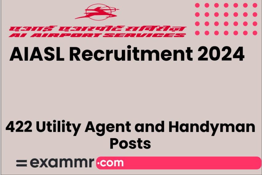 AIASL Recruitment 2024: Notification Out for 422 Utility Agent Cum Ramp Driver and Handyman Posts