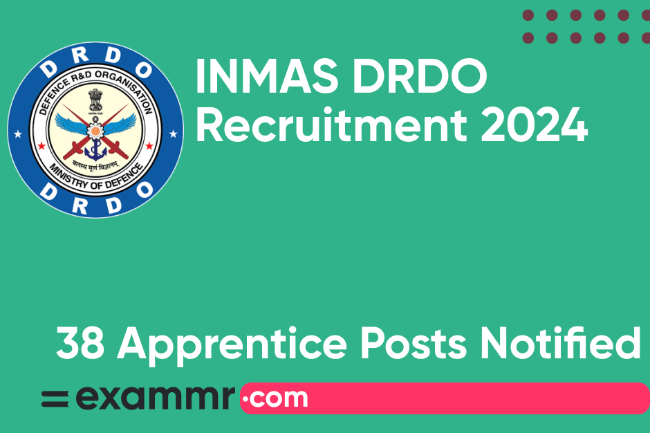 INMAS DRDO Recruitment 2024: Notification Out for 38 Apprentice Posts