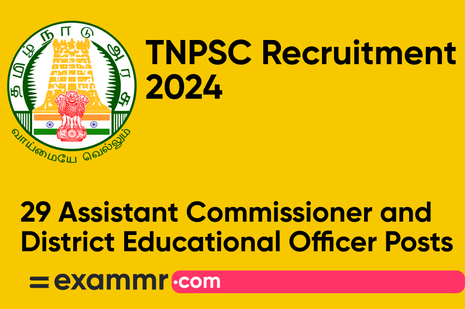 TNPSC Recruitment 2024: Notification Out for 29 Assistant Commissioner and District Educational Officer Posts